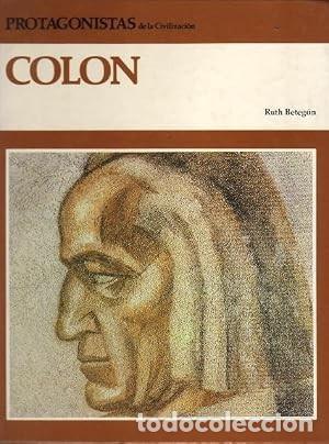 Libros antiguos: Col&oacute;n - Ruth Beteg&oacute;n - C&iacute;rculo de Lectores - Protagonistas de la Historia