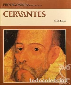 Libros antiguos: Cervantes - Antonio Romero - Protagonistas de la Historia