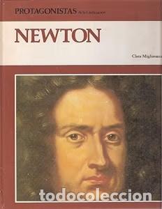 Libros antiguos: Newton - Clara Migliavacca - Protagonistas de la Civilizaci&oacute;n