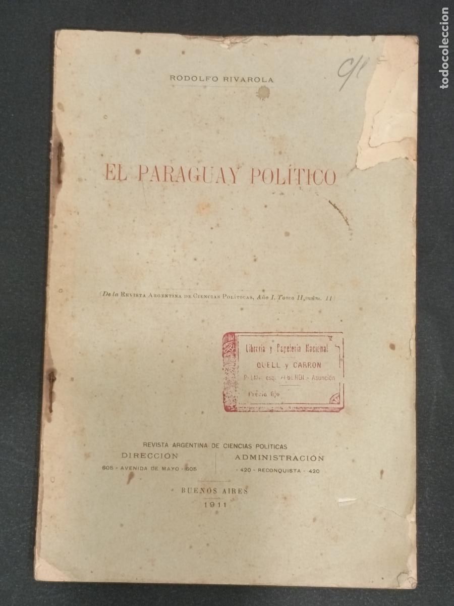 Libros antiguos: 1911 - RODOLFO RIVAROLA. El Paraguay Pol&iacute;tico