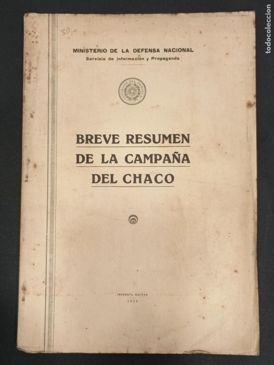 Libros antiguos: 1934 - Breve resumen de la campa&ntilde;a del Chaco - INCLUYE MAPA