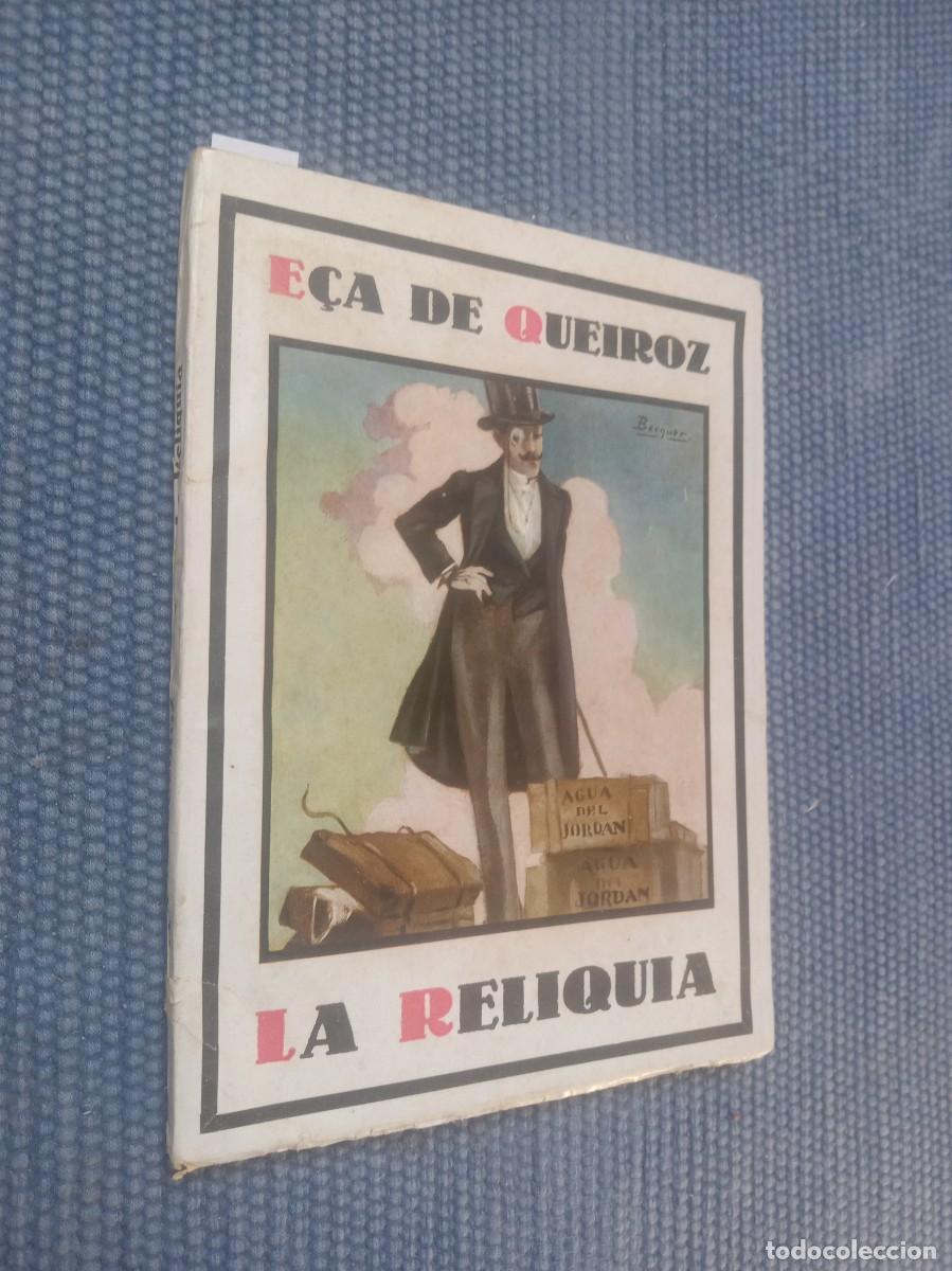 Libros antiguos: Eca de Queiroz: La reliquia (una joya de la literatura anticlerical)
