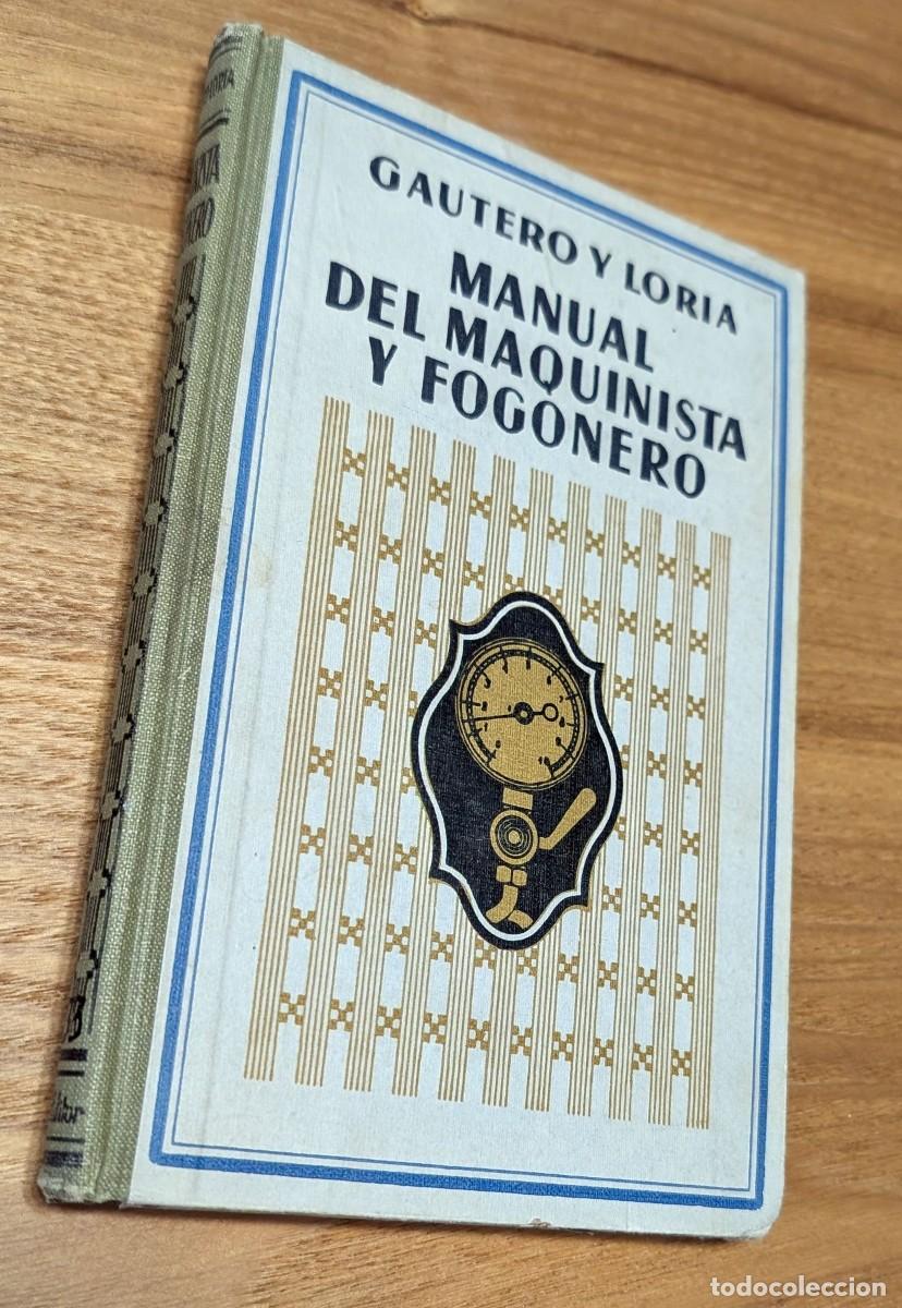 Libros antiguos: Manual del Maquinista y Fogonero. 1930.