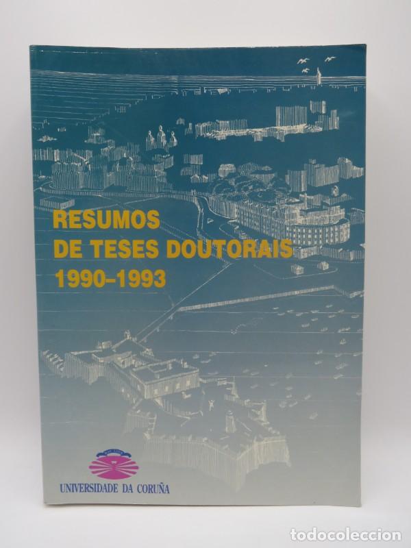 Libri antichi: Resumos de teses doutorais 1990-1993 - Universidade Da Coru&ntilde;a