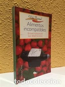 Libros antiguos: Alimentos incompatibles: Errores nutricionales que debemos evitar - Beatriz Ol&iacute;as - Editorial Agata