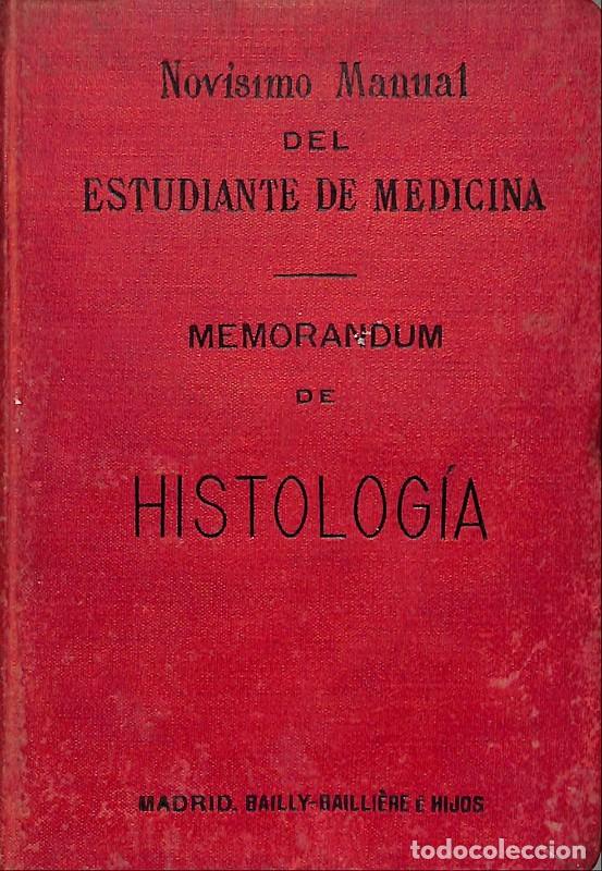 Libros antiguos: Memorandum de Histolog&iacute;a: de anatom&iacute;a y embriolog&iacute;a - Lefert, Pablo - Bailly-Bailliere - 1891, 3&ordf; ed