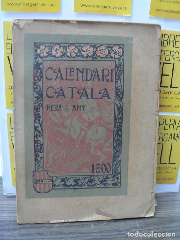 Libros antiguos: Calendari catal&agrave; pera l'any 1900 - Batlle, Joan B. - Llibreria L'Arxiu - 1899, 1&ordf; ed.