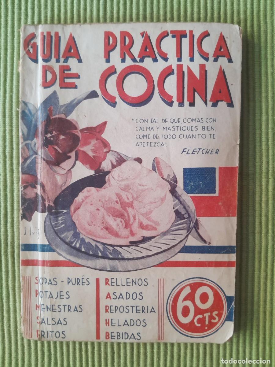Libros antiguos: GUIA PRACTICA DE COCINA. FLETCHER. SEVILLA.