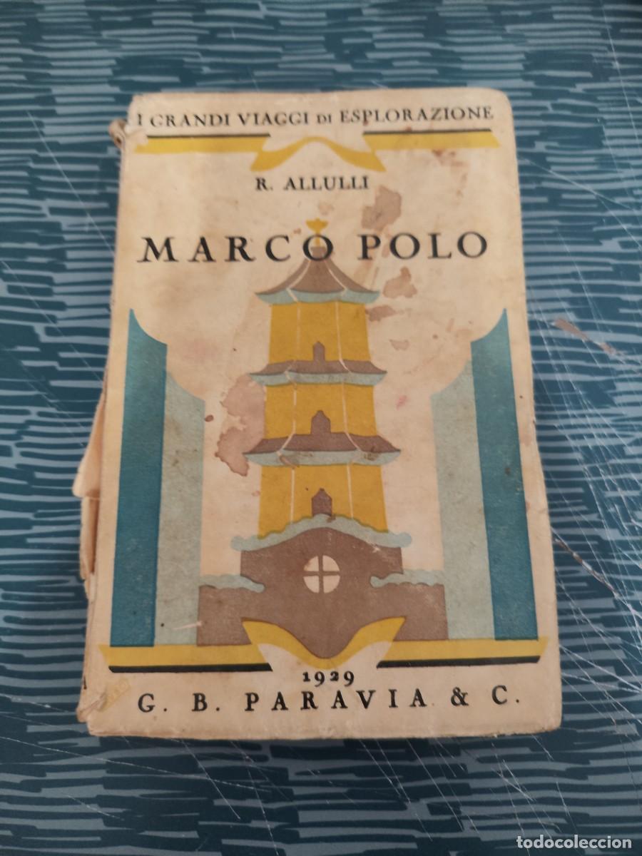 Libros antiguos: MARCO POLO,R.ALLULLI,G.B.PARAVIA & C.,1929,275 P&Aacute;G.