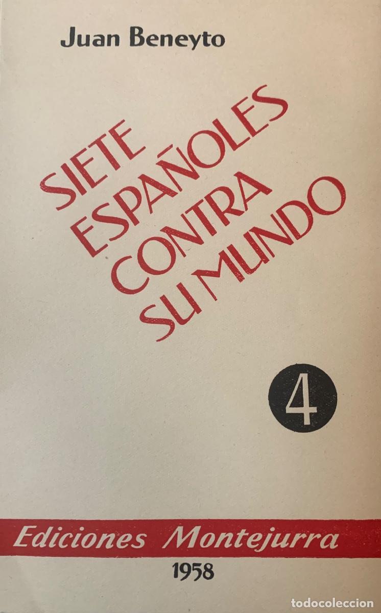 Libros antiguos: SIETE ESPA&Ntilde;OLES CONTRA SU MUNDO. Juan Beneyto
