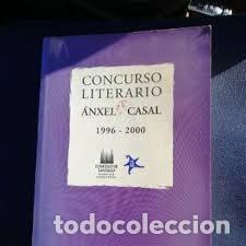 Libros antiguos: Concurso literario &Aacute;nxel Casal 1996-2000 - Vvaa - Concello de Santiago