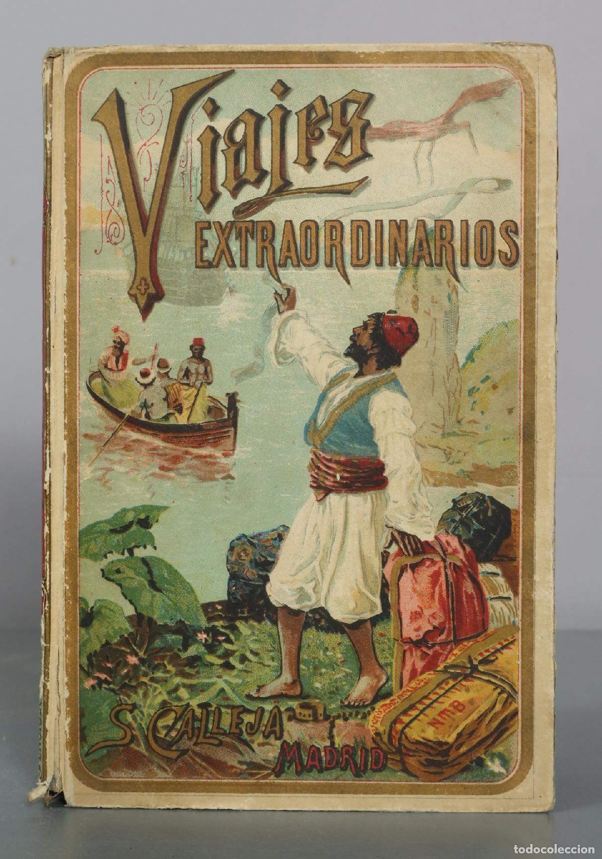 Libros antiguos: Viajes Extraordinarios - S. Calleja