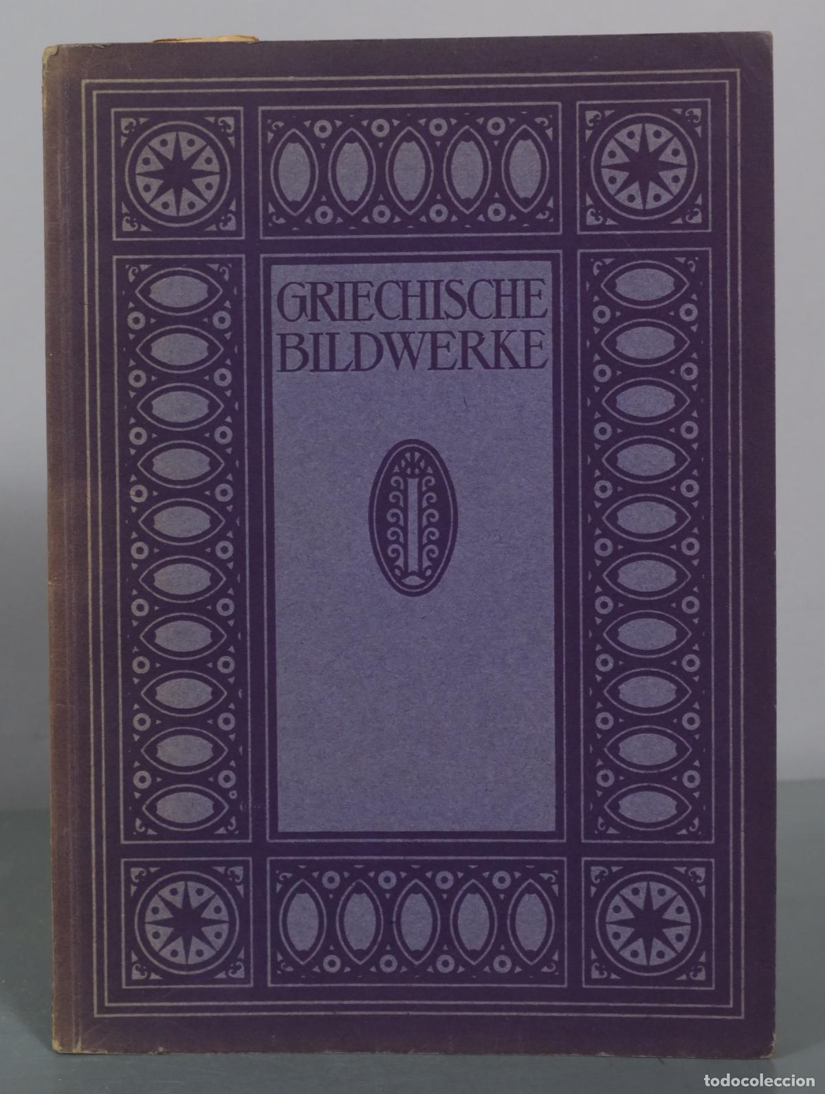 Libros antiguos: Griechische Bildwerke - Karl Robert Langewiesche Verlag