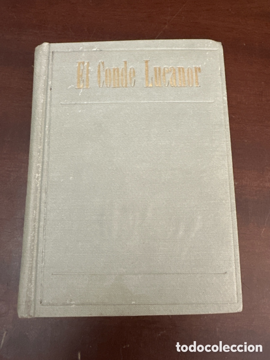 Libros antiguos: EL CONDE LUCANOR ESCRITO POR DON JUAN MANUEL.(1933)