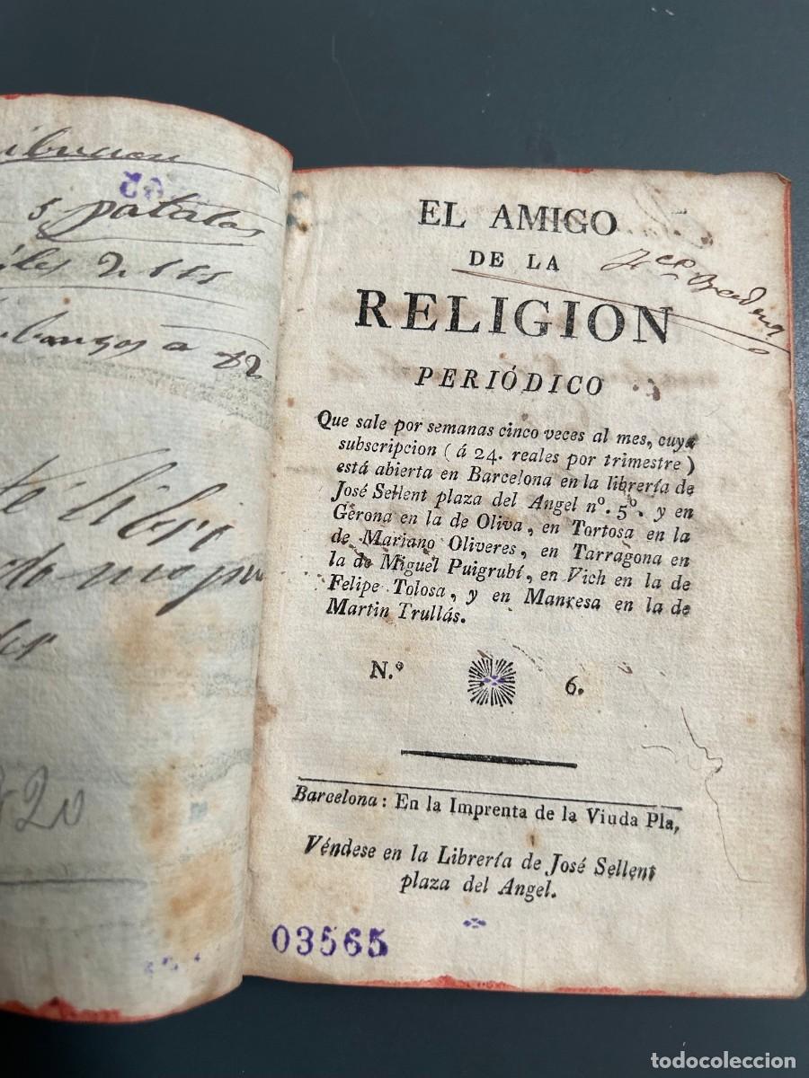 Libros antiguos: PERIODICO EL AMIGO DE LA RELIGI&Oacute;N. BARCELONA. 1820 TRIENIO LIBERAL. DEL N&ordm; 6 AL 10 INCLUSIVE. 1 TOMO