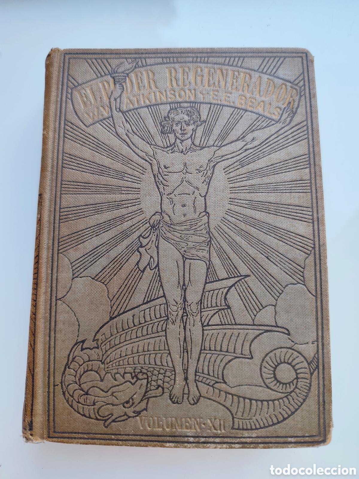 Libros antiguos: El Poder Regenerador. Atkinson y Beals. Ed. Antonio Roch