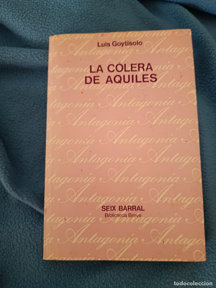 Libros antiguos: LA COLERA DE AQUILES Luis Goytisolo