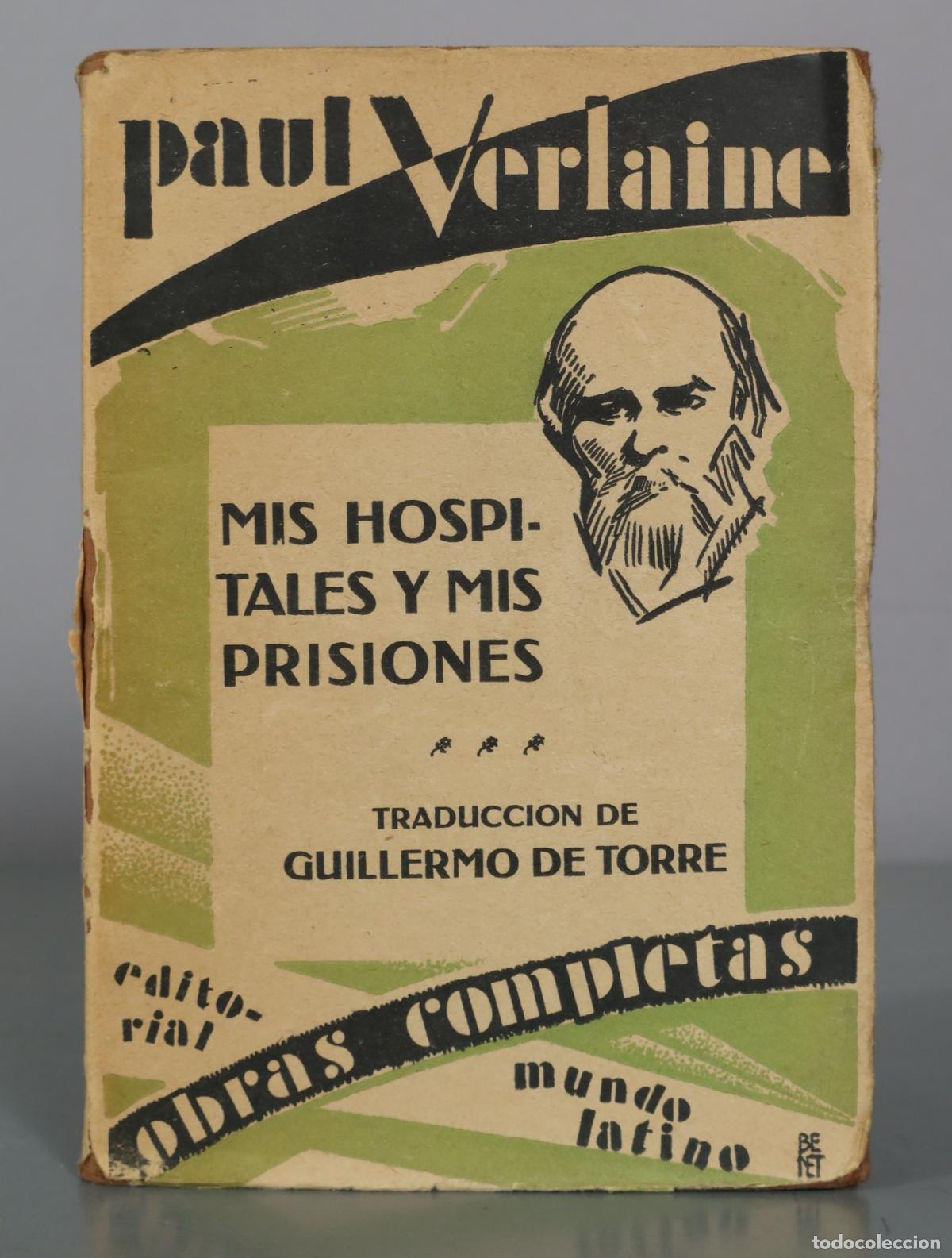 Libros antiguos: Mis hospitales y mis prisiones - Paul Verlaine - Editorial Mundo Latino