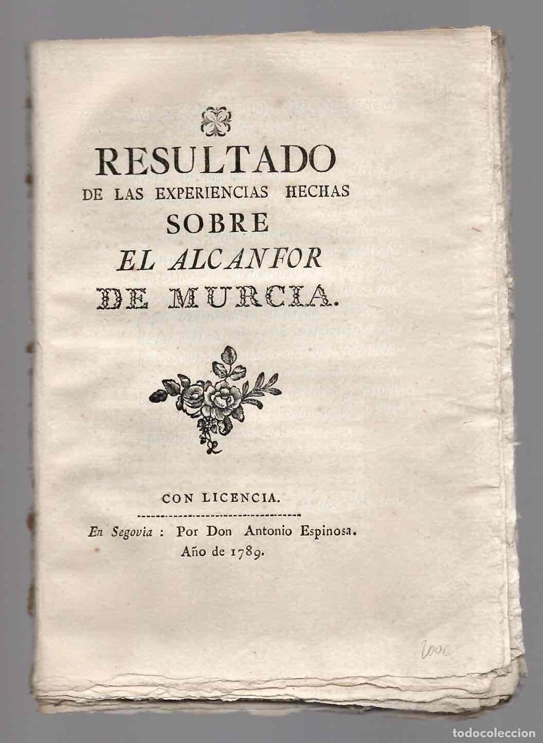Libros antiguos: RESULTADO DE LAS EXPERIENCIAS HECHAS SOBRE EL ALCANFOR DE MURCIA. 1789. MUY RARO