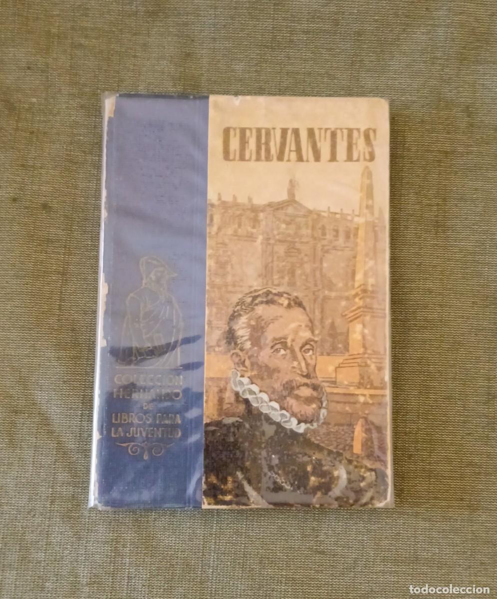 Libros antiguos: Cervantes, pr&iacute;ncipe de los ingenios. Federico Torres. 1947 Hernando Libros para la juventud