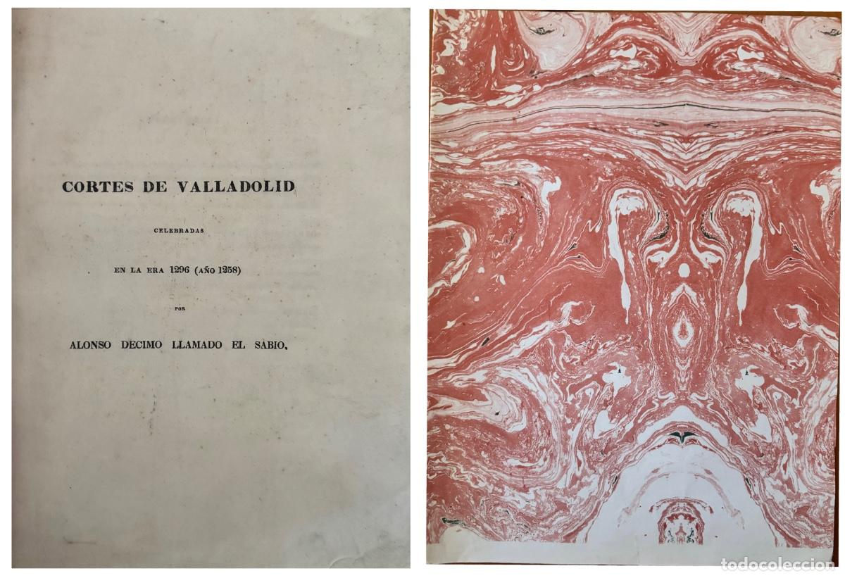 Libros antiguos: CORTES DE VALLADOLID- CELEBRADAS EN LA ERA- 1296- A&Ntilde;O 1258- ALONSO DECIMO EL SABIO- Ca. 1850- 60