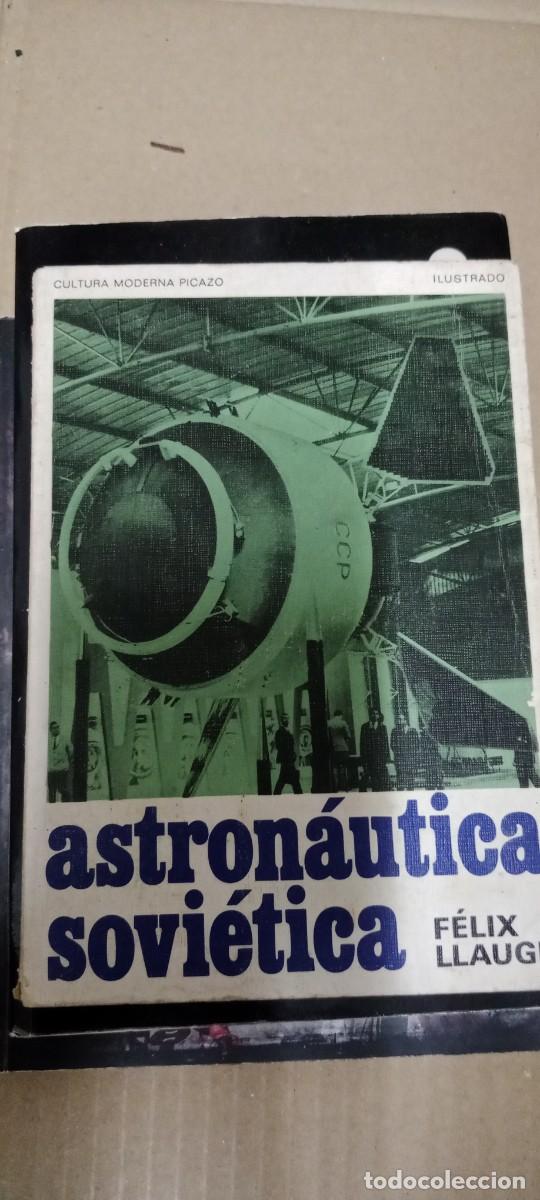 Libros antiguos: ASTRONA&Uacute;TICA SOVI&Eacute;TICA. F&Eacute;LIX LLAUG&Eacute; MAL ESTADO ALGUNAS HOJAS SUELTAS LIBRO S-07