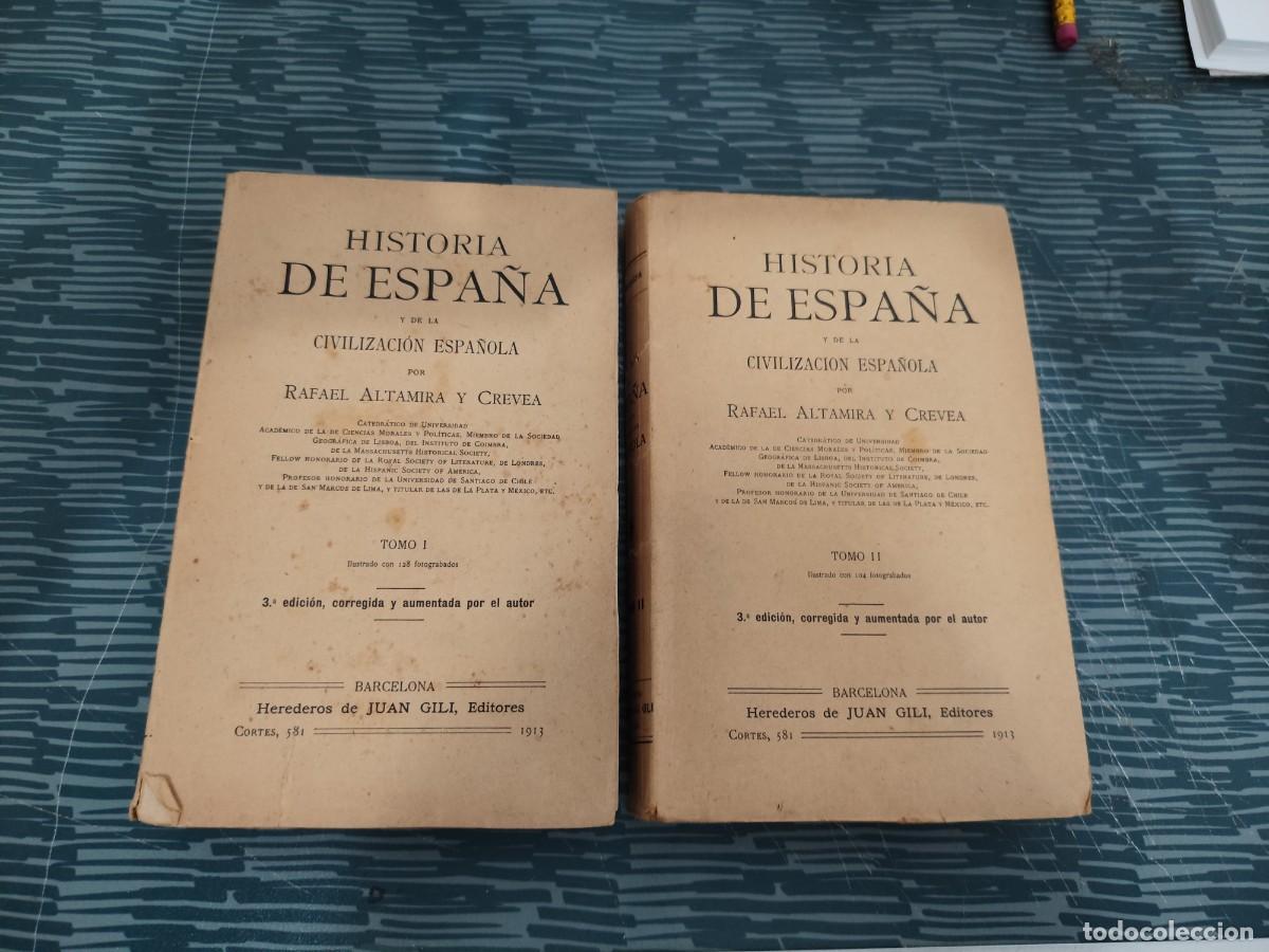 Libros antiguos: HISTORIA DE ESPA&Ntilde;A Y LA CIVILIZACI&Oacute;N ESPA&Ntilde;OLA, RAFAEL ALTAMIRA Y CREVEA,2 T,1913.