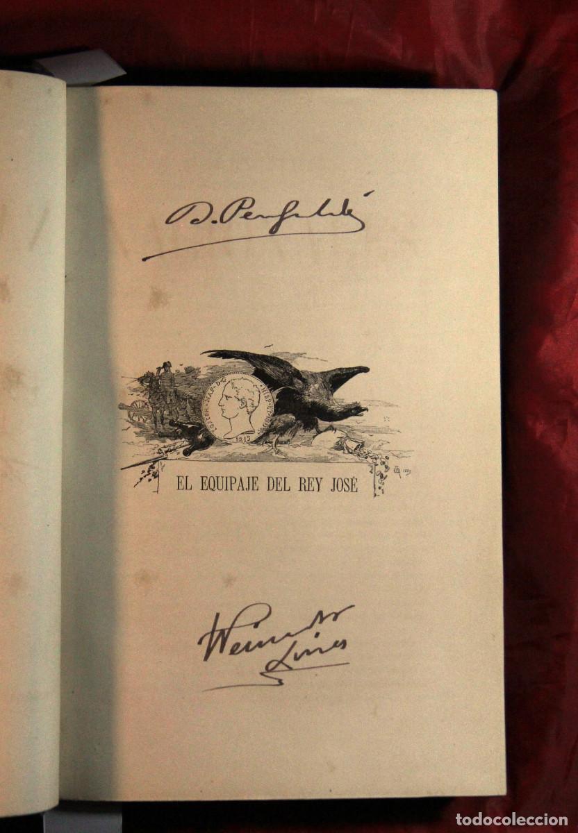 Libros antiguos: Benito P&eacute;rez Gald&oacute;s - 1884 - Firmado - El equipaje del rey Jos&eacute; y Memorias de un cortesano de 1815
