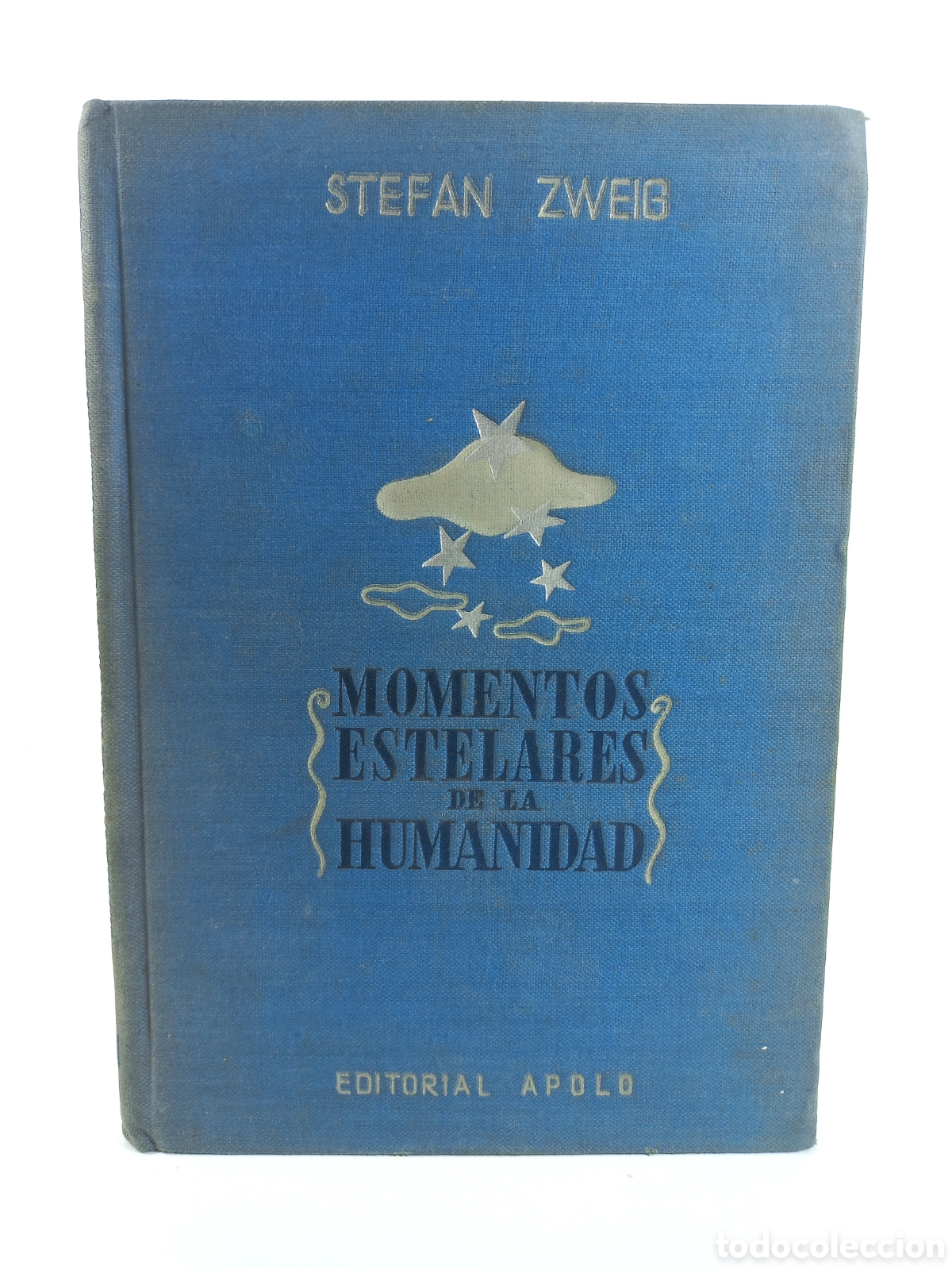 Libros antiguos: Momentos estelares de la Humanidad. Stefan Zweig. Apolo, colecci&oacute;n Freya, 1937.