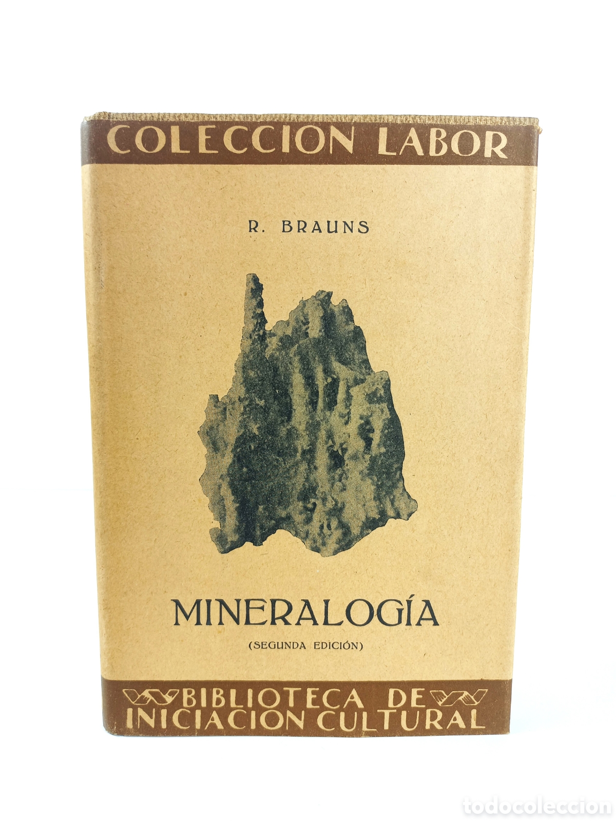 Libros antiguos: Mineralog&iacute;a. Brauns. Labor, colecci&oacute;n Labor, 1935. Ilustrado.