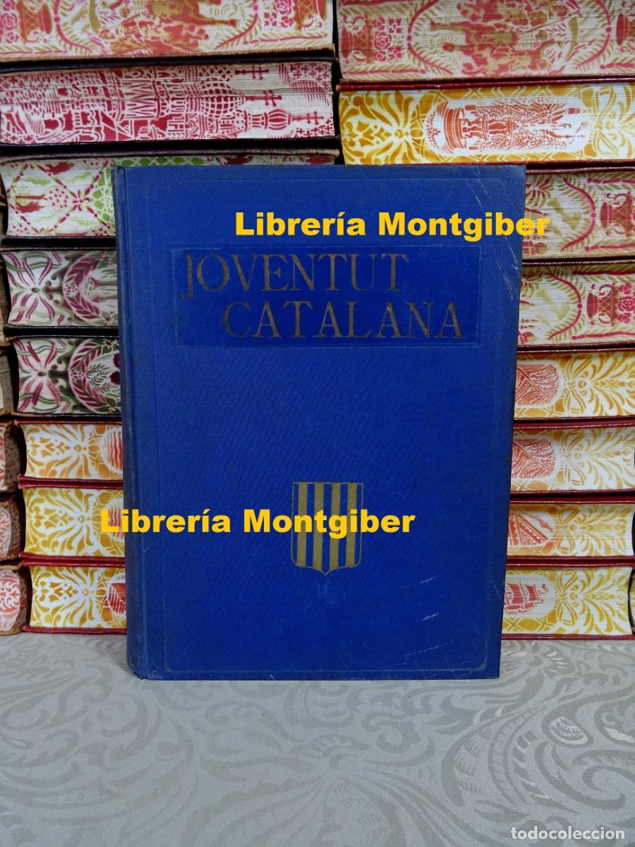 Libros antiguos: JOVENTUT CATALANA . Revista setmanal d'art, literatura, modes, esports, actualitats .