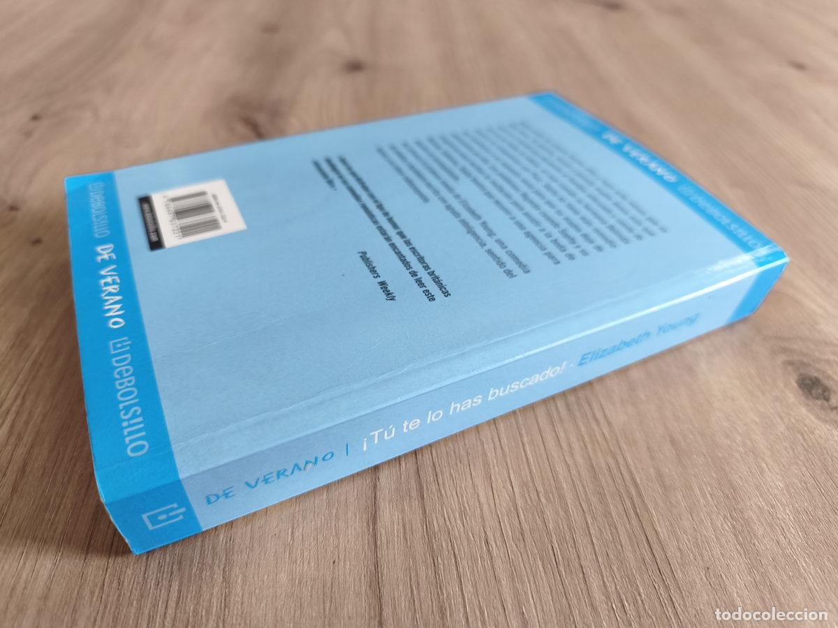 Libros antiguos: T&uacute; te lo has buscado Elizabeth Young - Foto 6