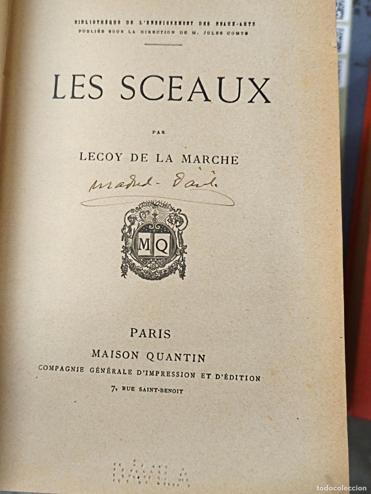 Libros antiguos: Les Sceaux - Lecoy de la Marche - Maison Quantin - Foto 2