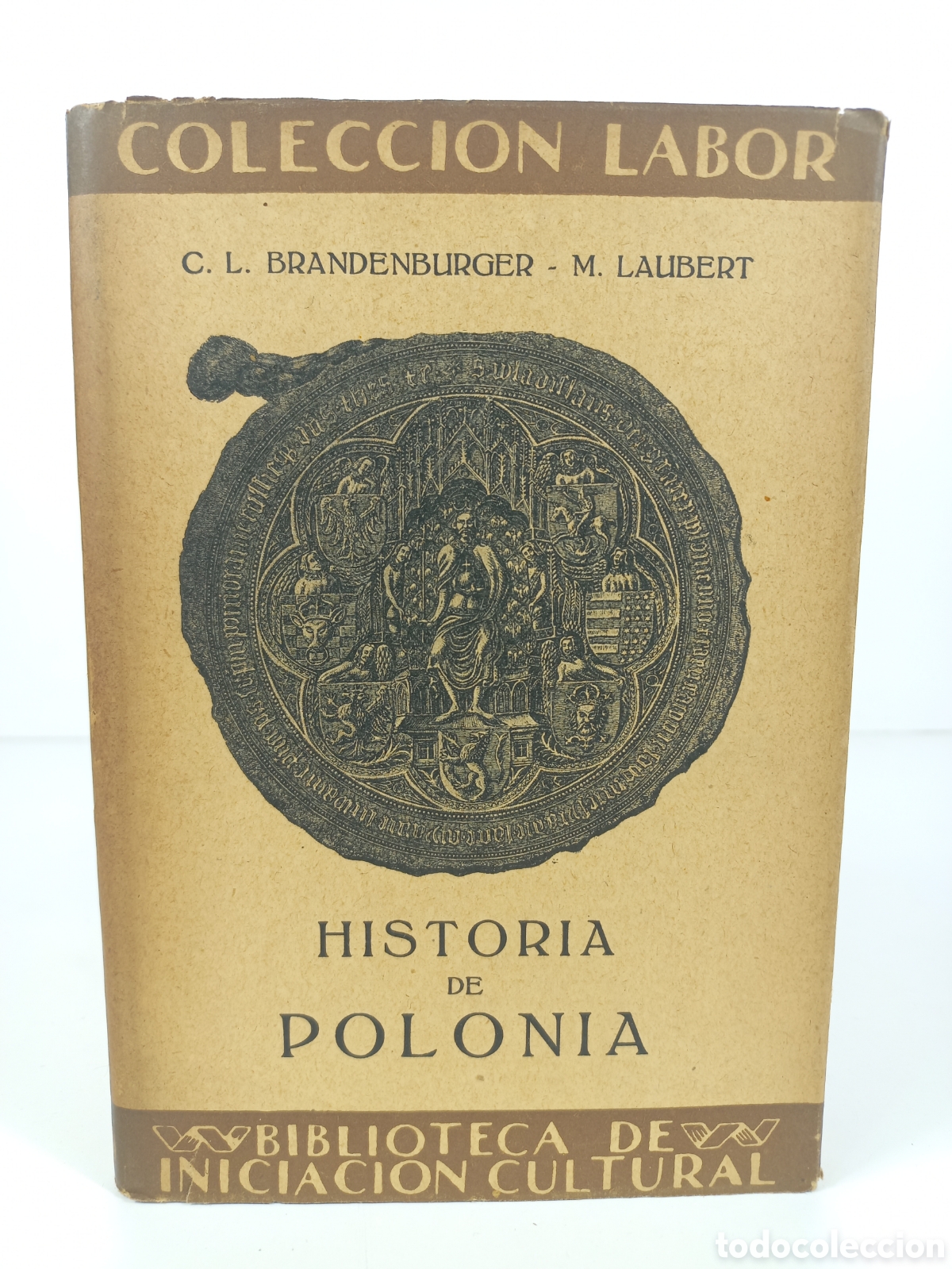 Libros antiguos: Historia de Polonia. Brandenburger. Laubert. Labor, primera edici&oacute;n, 1932. Ilustrado.