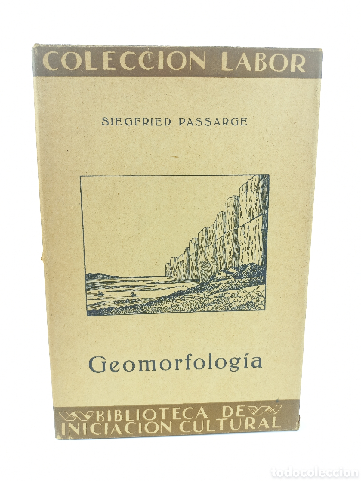 Libros antiguos: Geomorfolog&iacute;a. Sigfried Passarge. Labor, colecci&oacute;n Labor, primera edici&oacute;n, 1931. Ilustrado.