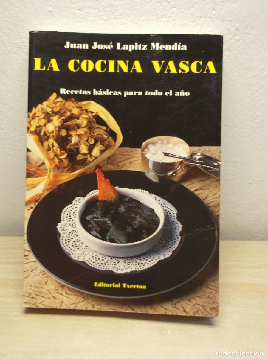 Libros antiguos: COCINA VASCA-RECETAS BASICAS TODO EL A&Ntilde;O de J.J.-TXERTOA LAPITZ