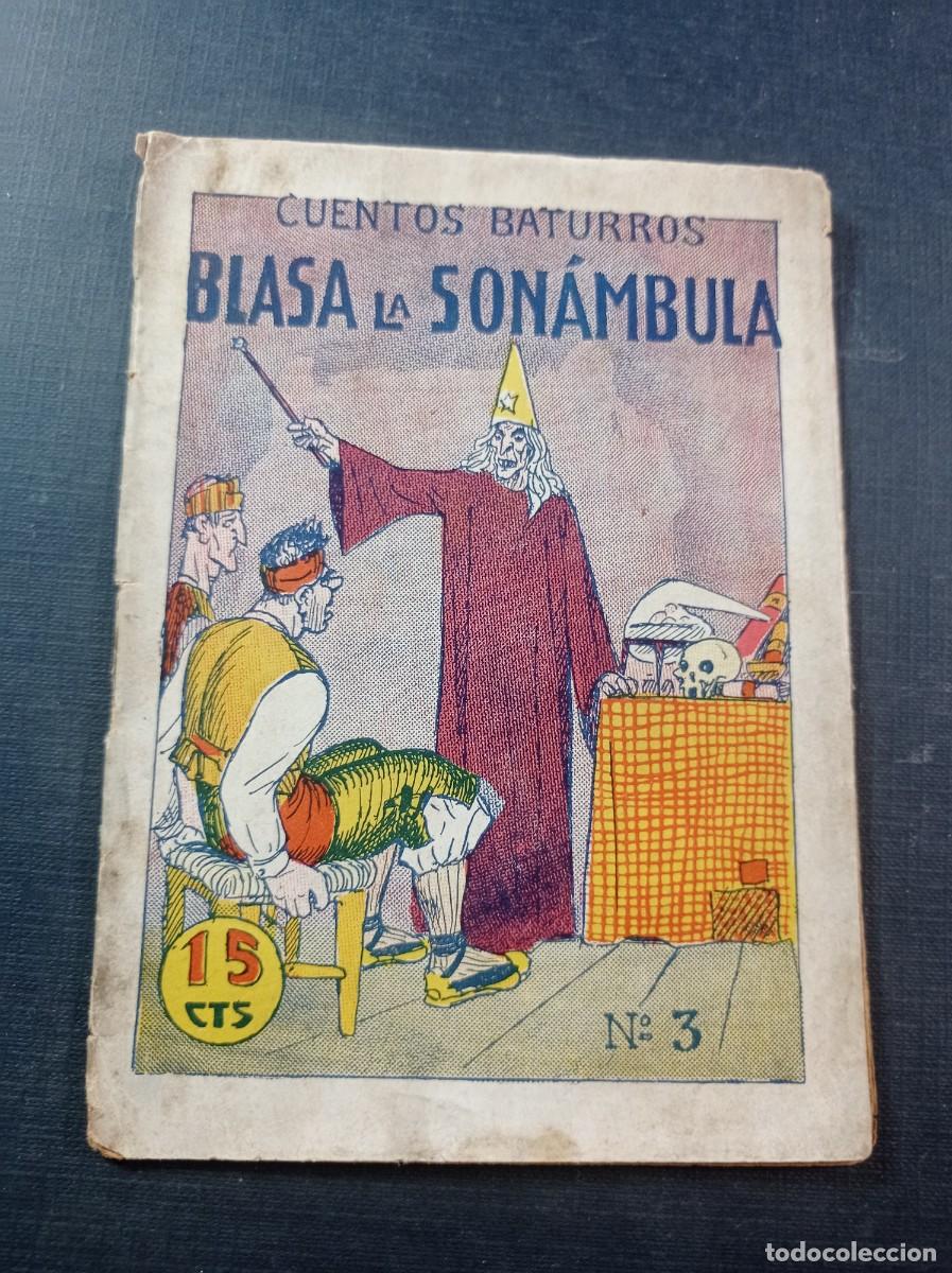 Libros antiguos: BLASA LA SON&Aacute;MBULA. ESCENA CONYUGAL BATURRA. CUENTOS BATURROS N&ordm; 3. LIBRER&Iacute;A LITERAR&Iacute;A, A&Ntilde;OS 30 ++++