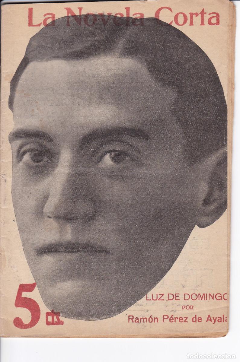 Libros antiguos: RAM&Oacute;N P&Eacute;REZ DE AYALA LUZ DE DOMINGO. La Novela Corta n&ordm; 13 1916. 34p. Novela In&eacute;dita