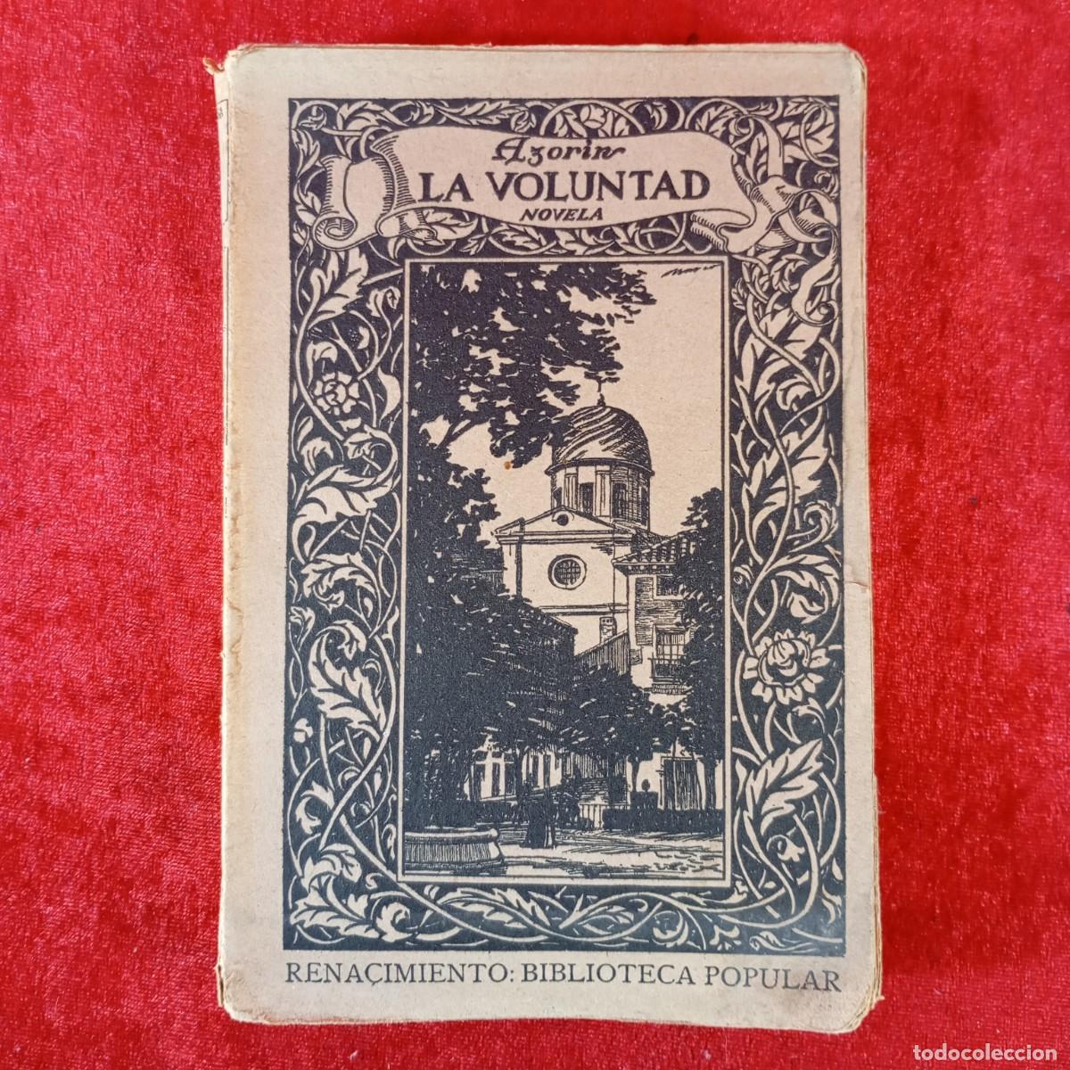 Libros antiguos: AZORIN - LA VOLUNTAD - NOVELA - RENACIMIENTO: BIBLIOTECA POPULAR / 466