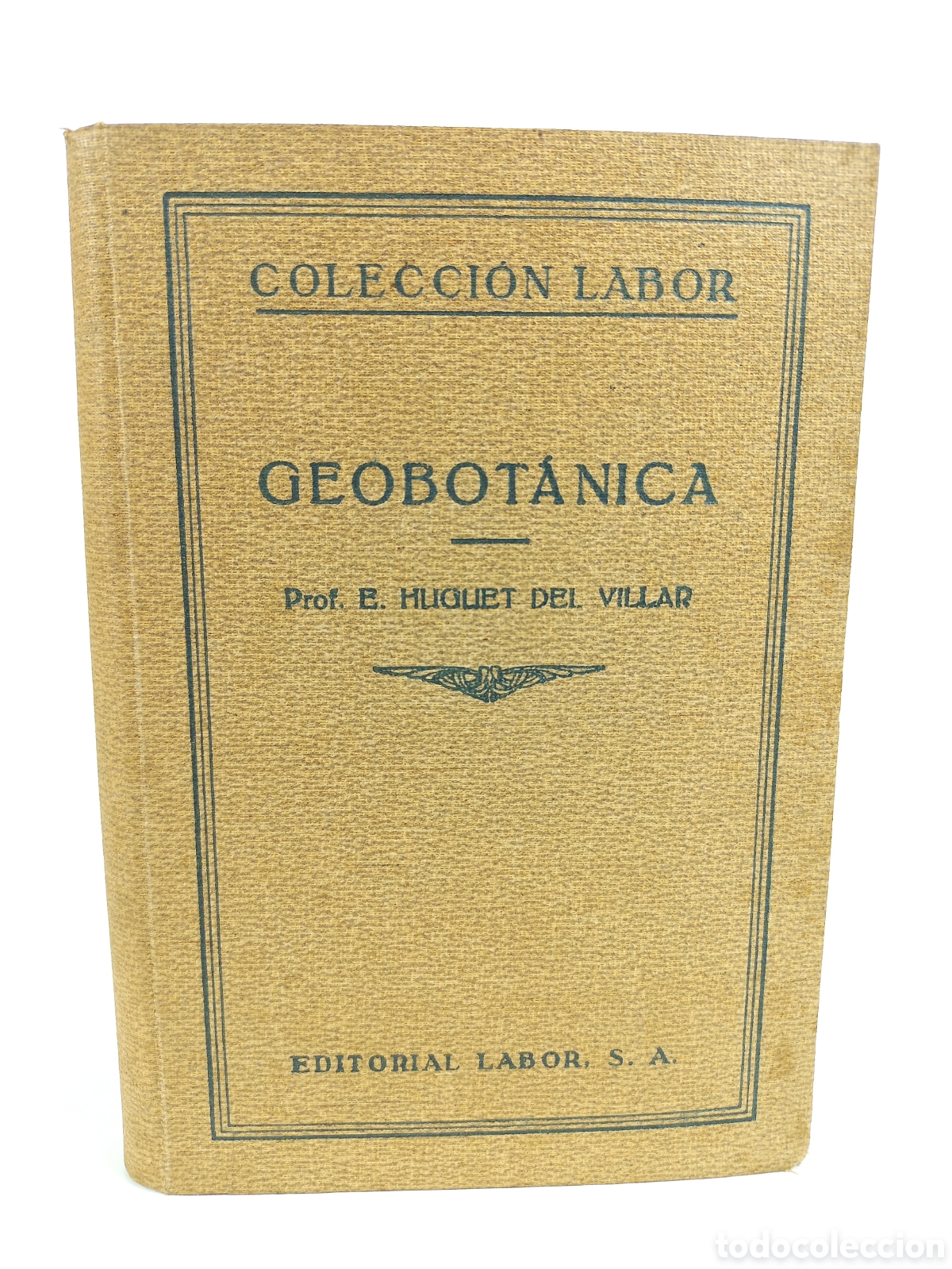 Libros antiguos: Geobot&aacute;nica. Huguet del Villar. Labor, primera edici&oacute;n, 1929. Ilustrado.