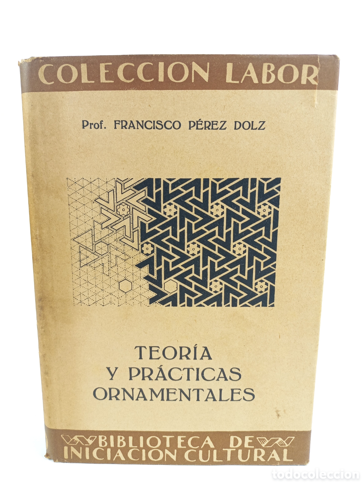 Libros antiguos: Teor&iacute;a y pr&aacute;cticas ornamentales. Francisco P&eacute;rez Dolz. Labor, primera edici&oacute;n, 1937. Ilustrado.