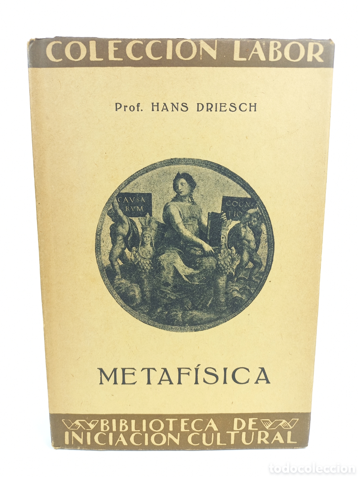 Libros antiguos: Metaf&iacute;sica. Hans Driesch. Labor, colecci&oacute;n Labor, primera edici&oacute;n, 1930.