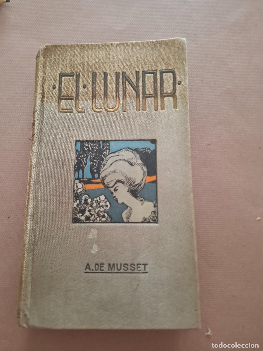 Libros antiguos: El lunar - Alfredo de Musset - 1911 - Foto 2