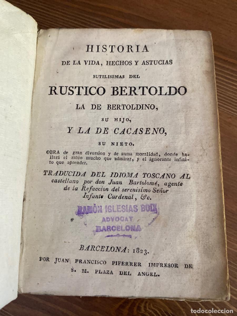 Libros antiguos: HISTORIA DE LA VIDA HECHOS Y ASTUCIAS RUSTICO BERTOLDO, BERTOLDINO Y CACASENO 1823 JUAN BARTOLOME&Eacute;