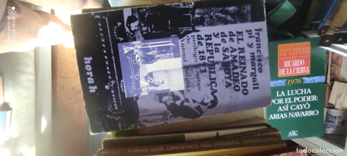 Libros antiguos: PI Y MARGALL, Francisco. El reinado de Amadeo de Saboya y la Rep&uacute;blica de 1873
