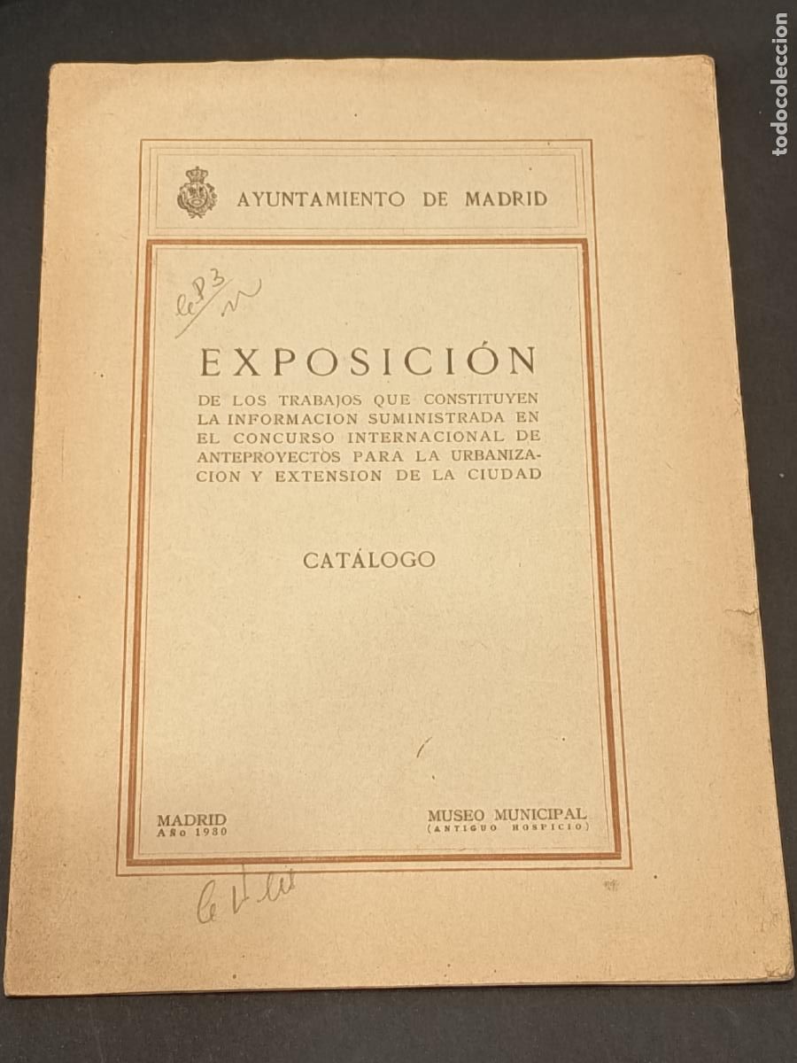 Libros antiguos: 1930 Exposici&oacute;n trabajos informaci&oacute;n concurso internacional proyectos organizaci&oacute;n extensi&oacute;n ciudad