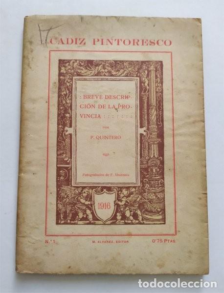 Livres anciens: C&aacute;diz pintoresco. Breve descripci&oacute;n de la provincia. 1916. Pelayo Quintero Atauri. 32 Fotograbados