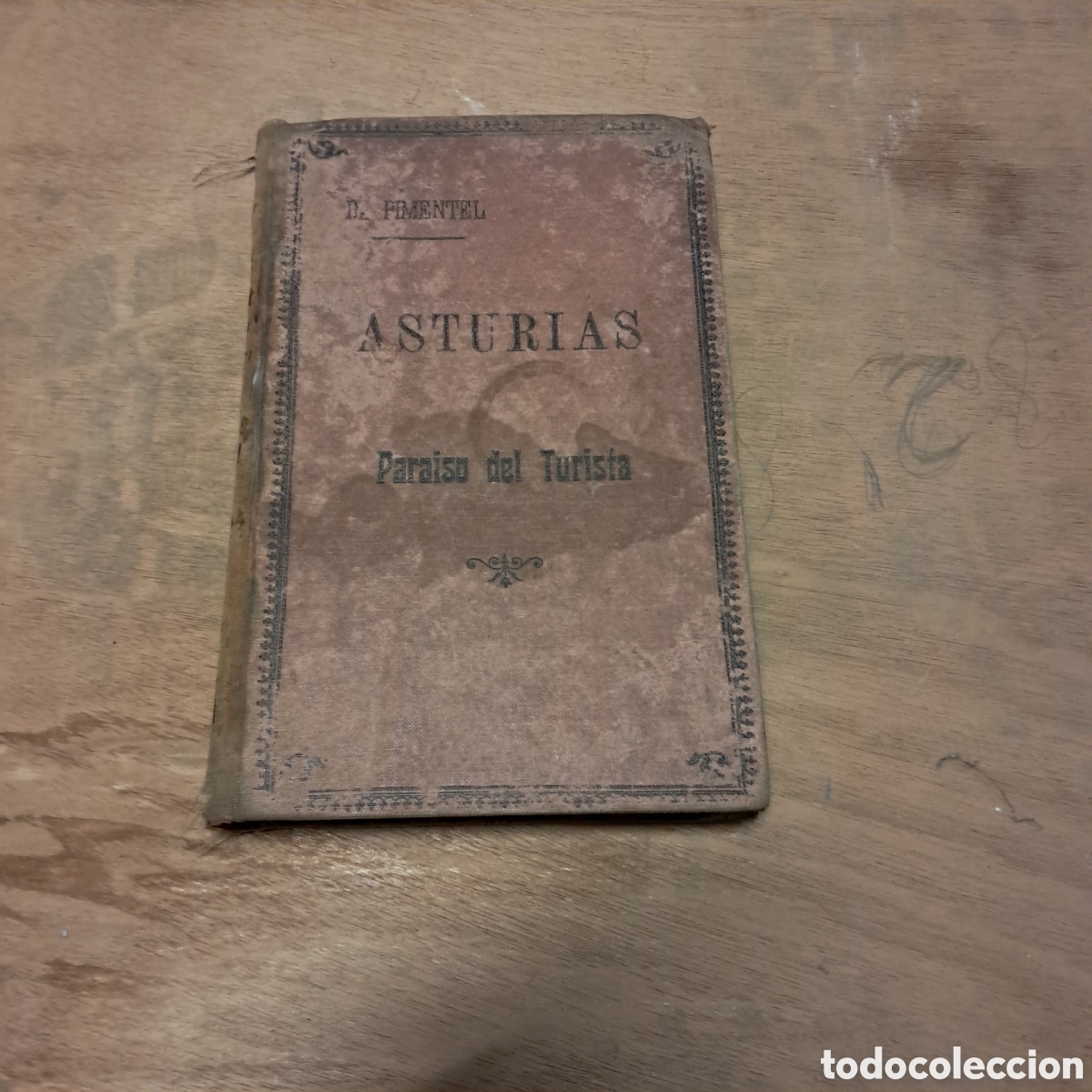 Libros antiguos: Antonio P&eacute;rez Pimentel,Asturias, para&iacute;so del turista, 1925