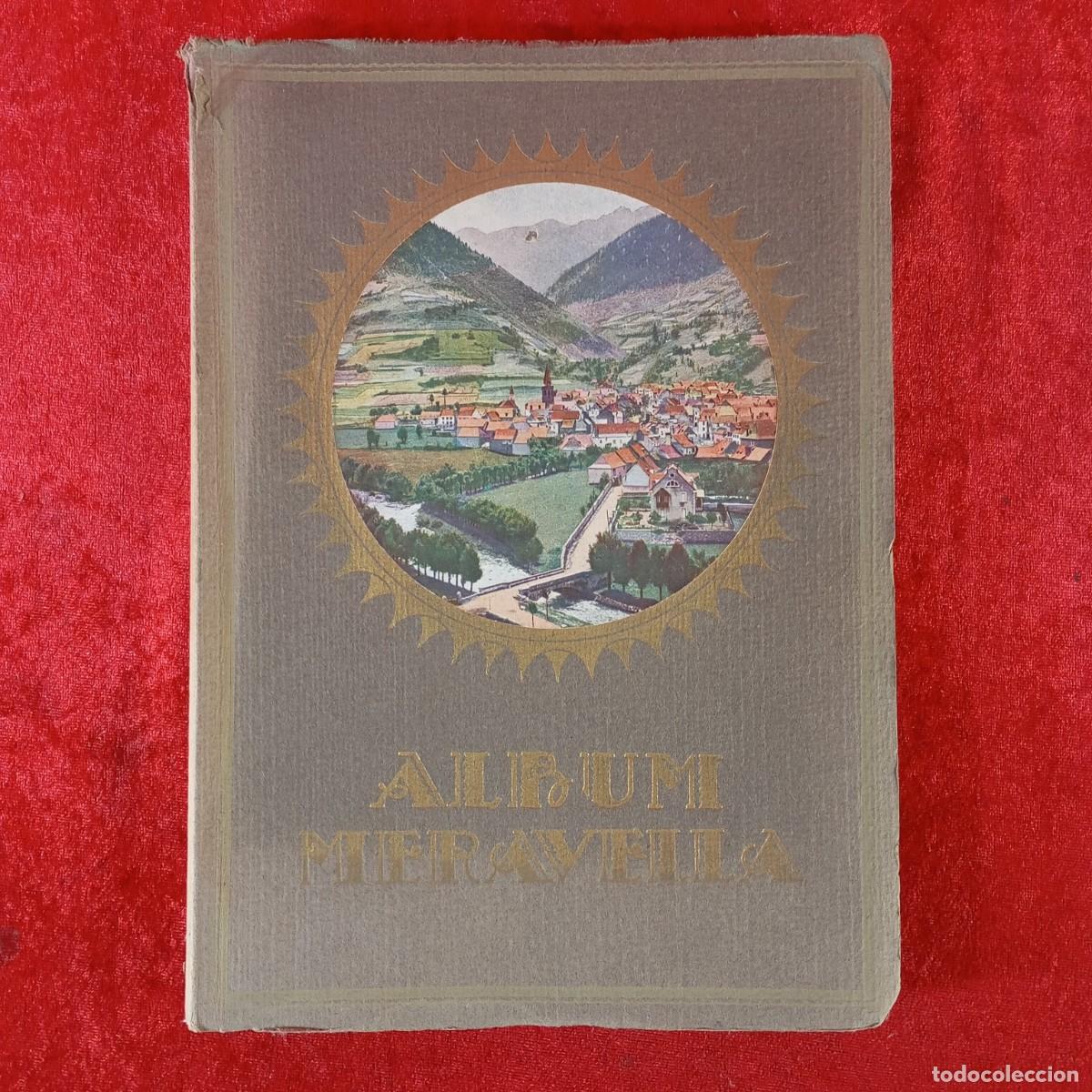 Libros antiguos: ALBUM MERAVELLA - LLIBRE DE LES BELLESES NATURALS I ART&Iacute;STIQUES DE CATALUNYA - II - 1929 / 1263