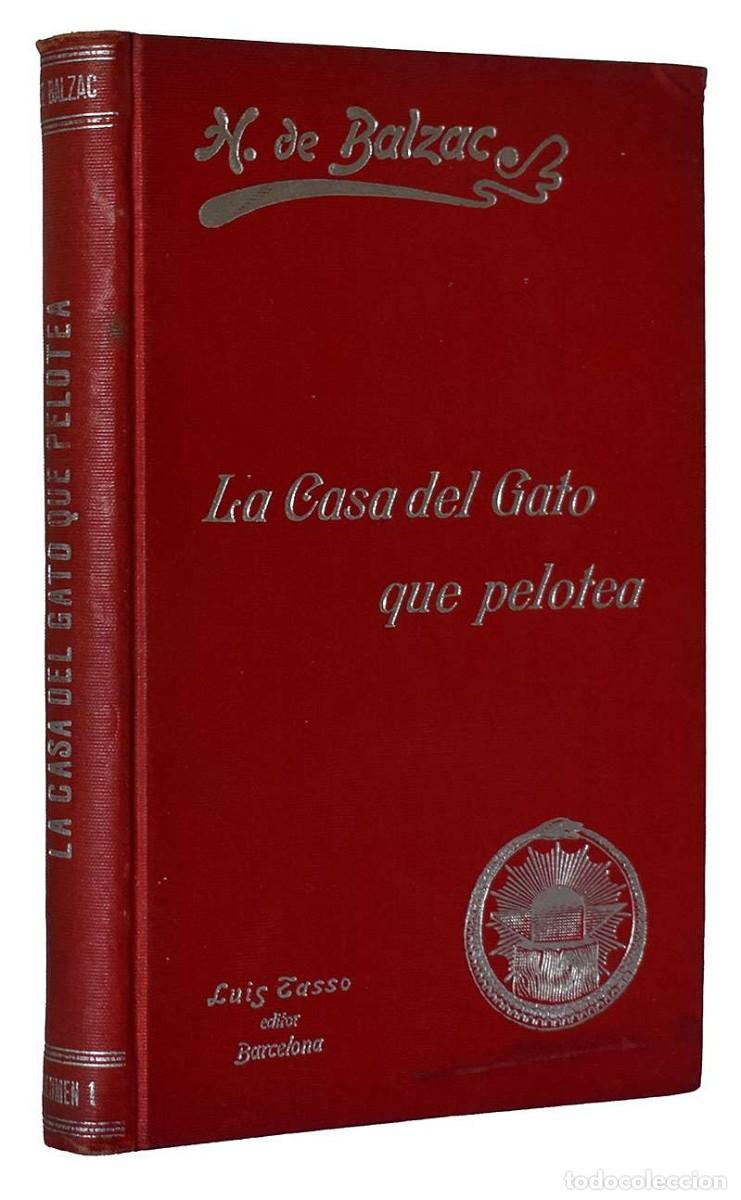 Libros antiguos: La Casa del Gato que pelotea - H. de Balzac